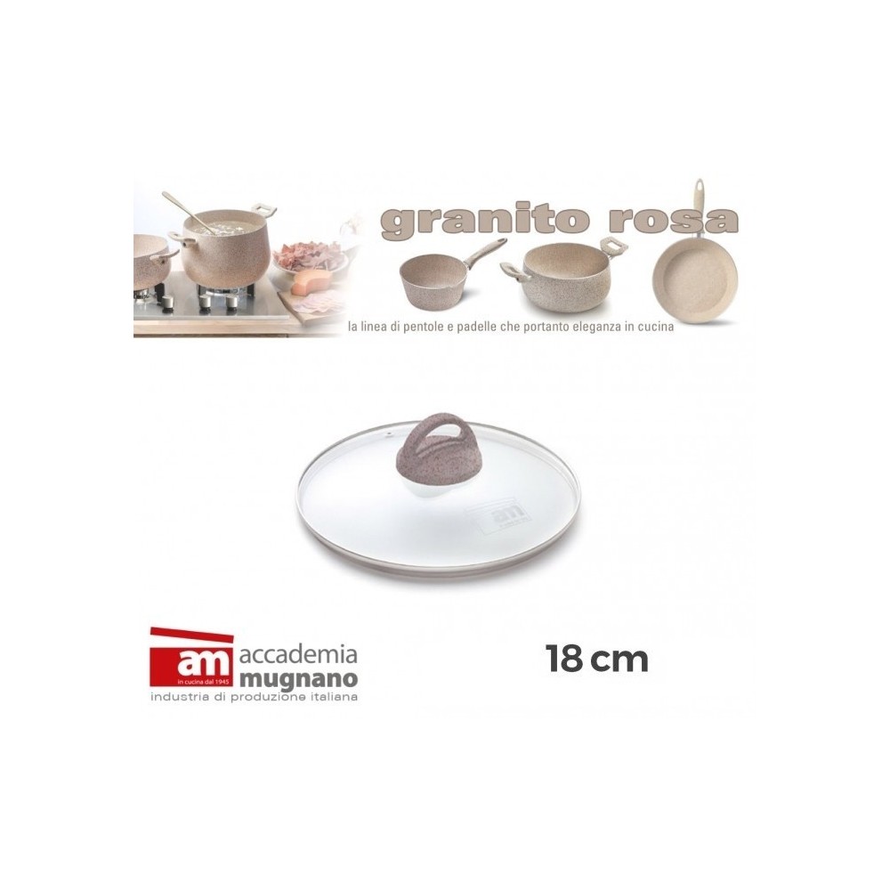 Couvercle en verre casserole / poéle - diamétre 18 cm - Accademia Mugnano Cuore di Pietra - GRANIT ROSA -