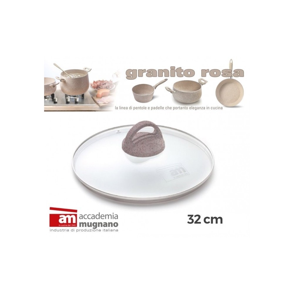 Couvercle en verre casserole / poéle - diamétre 32 cm - Accademia Mugnano Cuore di Pietra - GRANIT ROSA 